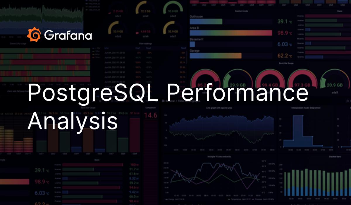 PostgreSQL Performance Analysis | Grafana Labs